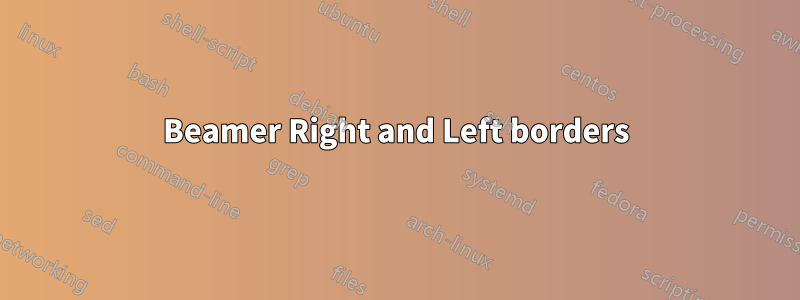 Beamer Right and Left borders