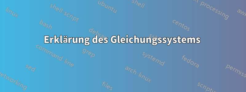 Erklärung des Gleichungssystems