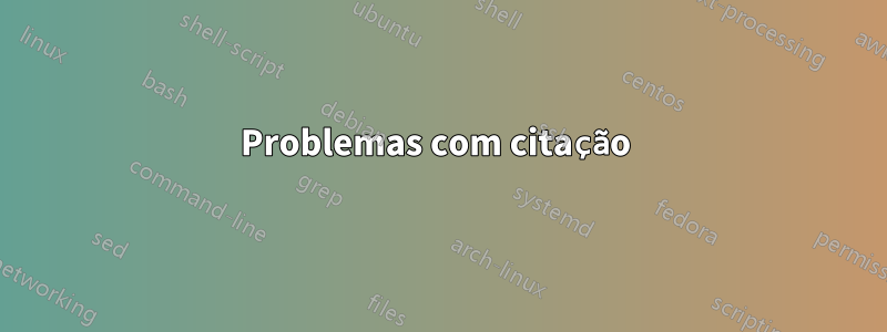 Problemas com citação 