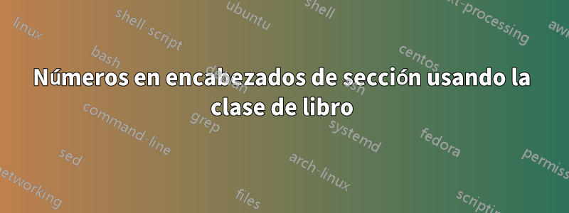 Números en encabezados de sección usando la clase de libro