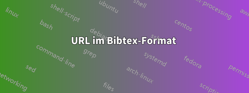 URL im Bibtex-Format
