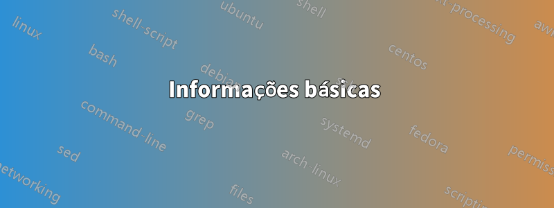 Informações básicas