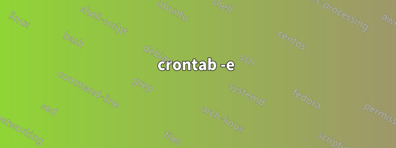 crontab -e