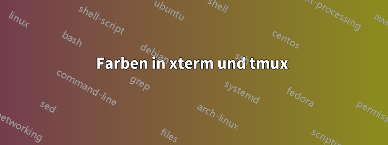 256 Farben in xterm und tmux 