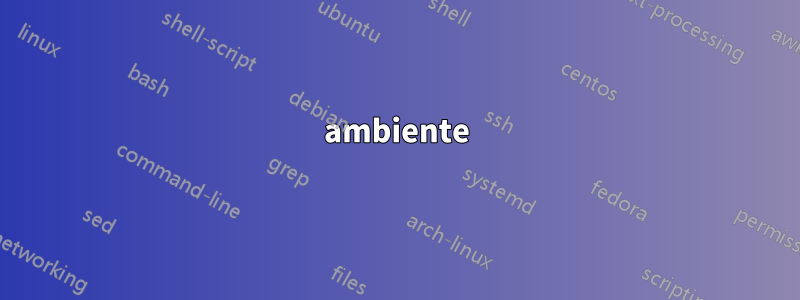 ambiente