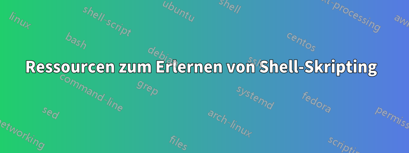 Ressourcen zum Erlernen von Shell-Skripting 