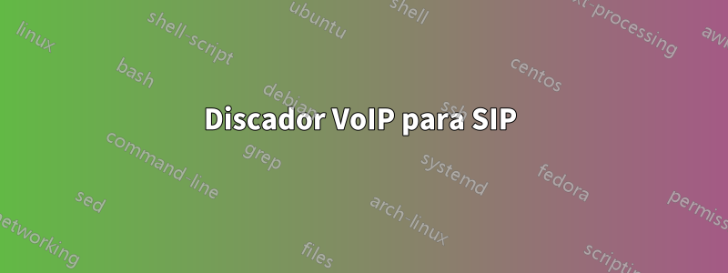 Discador VoIP para SIP