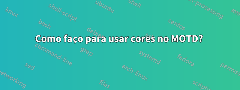 Como faço para usar cores no MOTD?