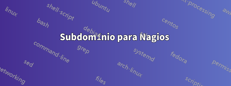 Subdomínio para Nagios
