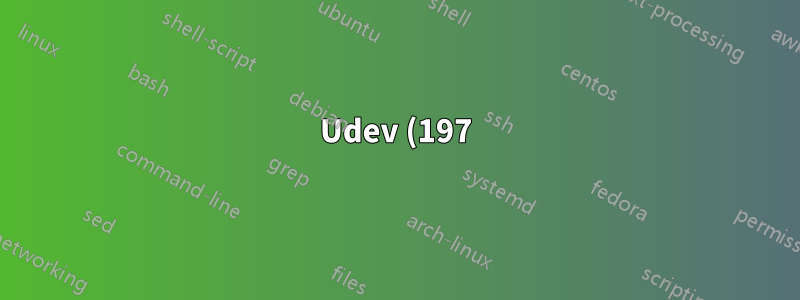 Udev (197) last_rule が機能しない