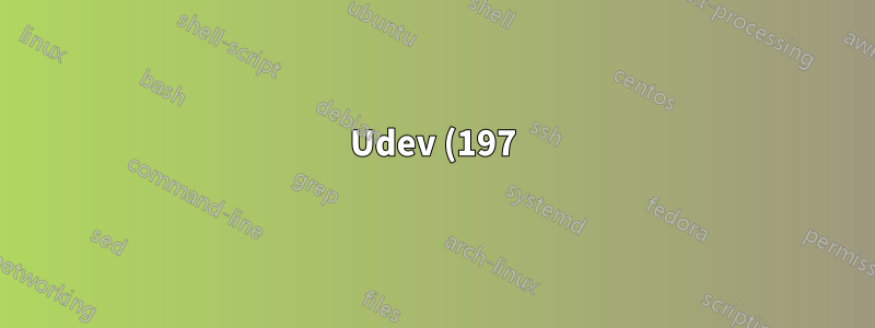 Udev (197) last_rule no funciona