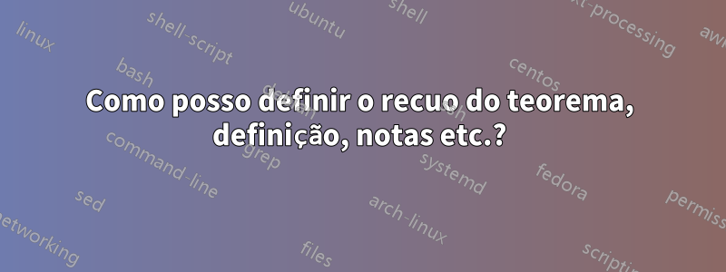 Como posso definir o recuo do teorema, definição, notas etc.?