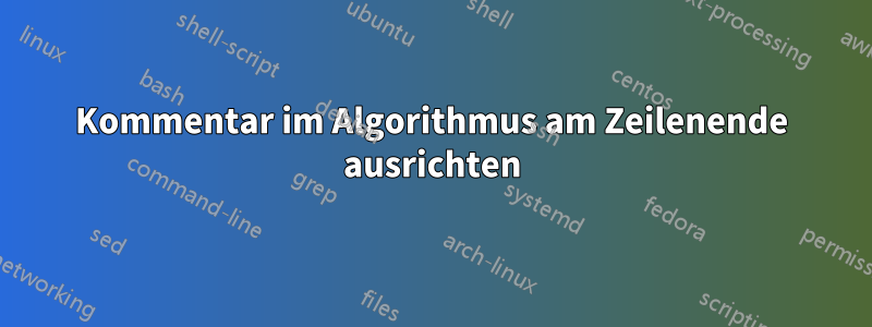 Kommentar im Algorithmus am Zeilenende ausrichten