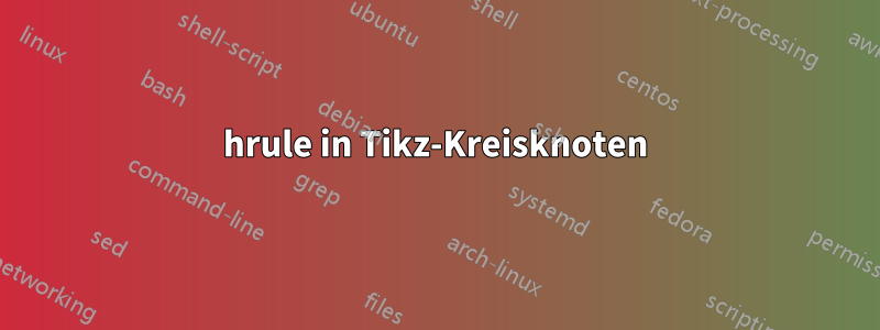 hrule in Tikz-Kreisknoten