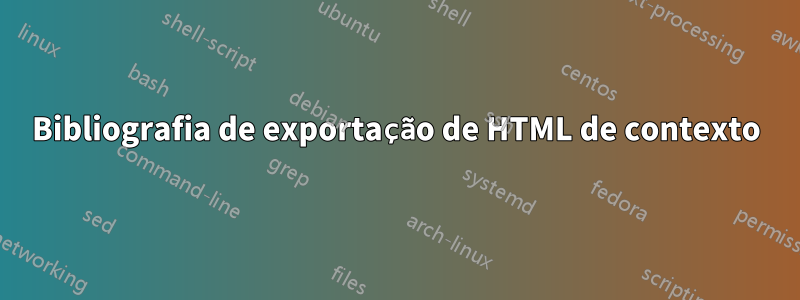 Bibliografia de exportação de HTML de contexto