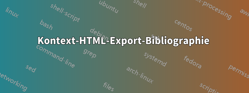 Kontext-HTML-Export-Bibliographie