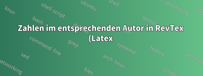 Zahlen im entsprechenden Autor in RevTex (Latex) in Symbole ändern