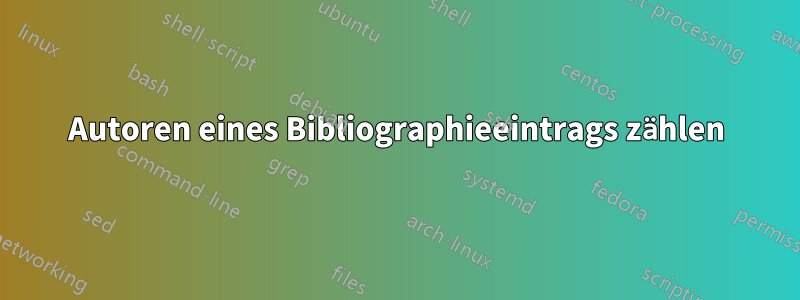 Autoren eines Bibliographieeintrags zählen