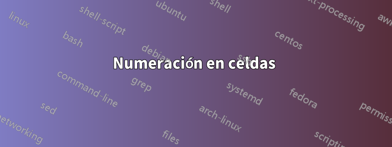 Numeración en celdas