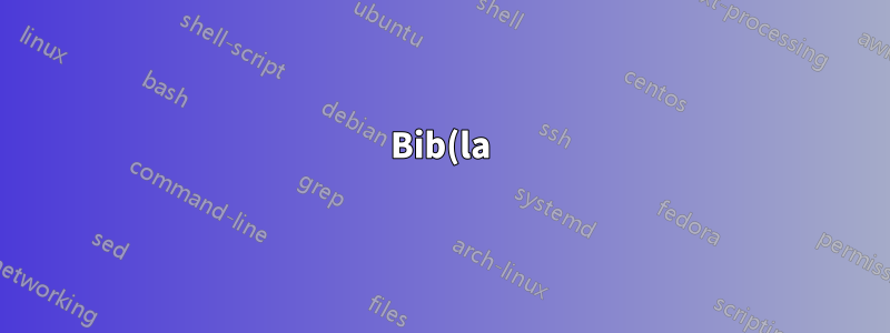 Bib(la)tex ayuda