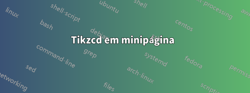 Tikzcd em minipágina 