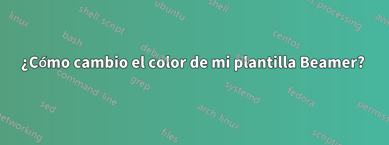 ¿Cómo cambio el color de mi plantilla Beamer?