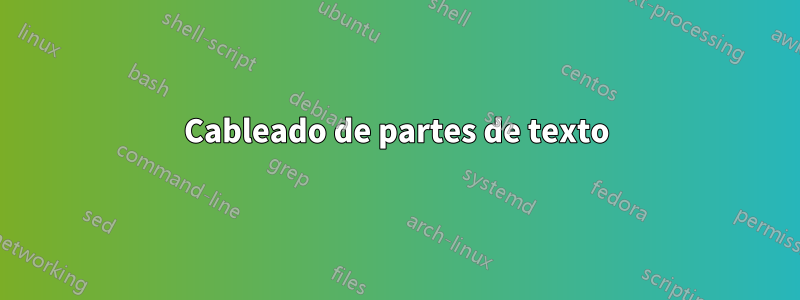 Cableado de partes de texto