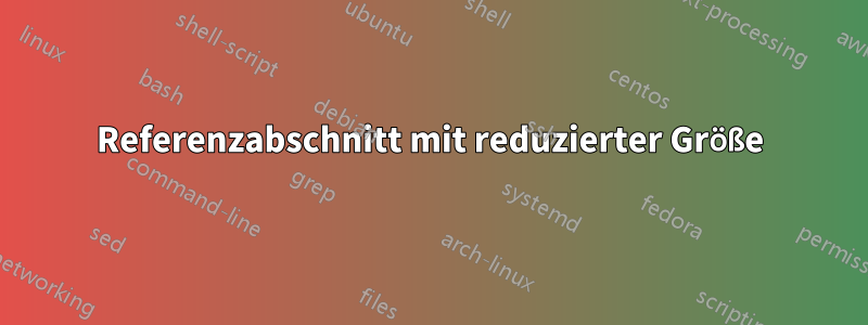 Referenzabschnitt mit reduzierter Größe