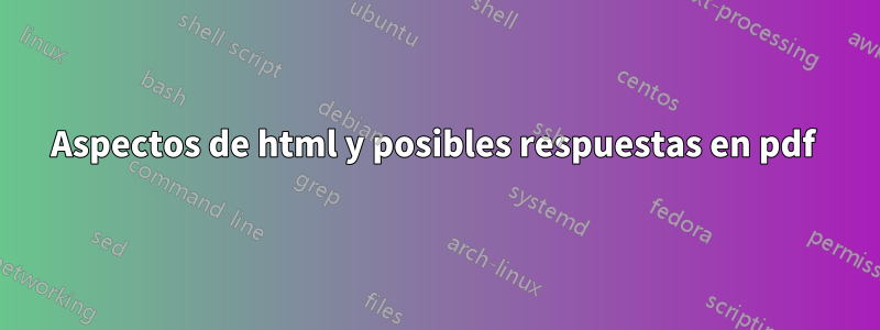 Aspectos de html y posibles respuestas en pdf 