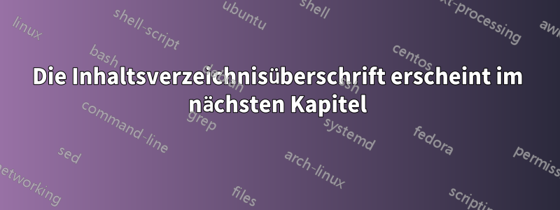 Die Inhaltsverzeichnisüberschrift erscheint im nächsten Kapitel