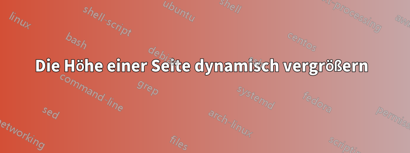 Die Höhe einer Seite dynamisch vergrößern 