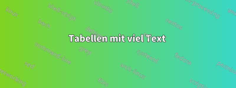 Tabellen mit viel Text