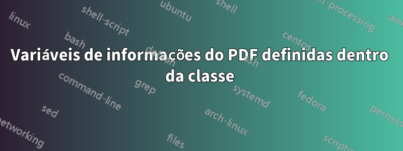 Variáveis ​​de informações do PDF definidas dentro da classe