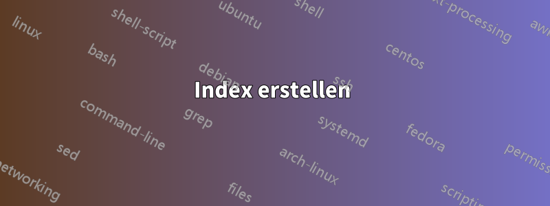 Index erstellen