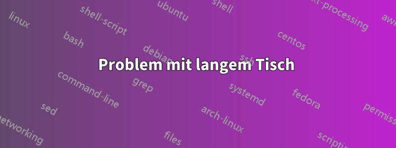 Problem mit langem Tisch