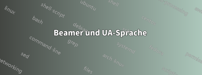 Beamer und UA-Sprache