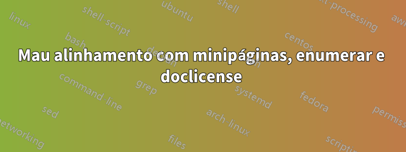 Mau alinhamento com minipáginas, enumerar e doclicense