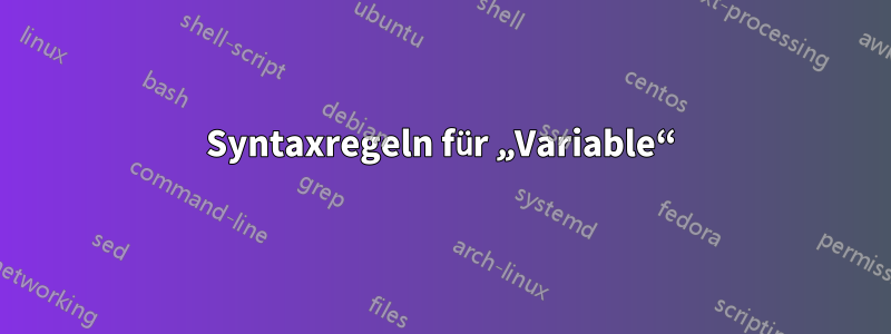 Syntaxregeln für „Variable“