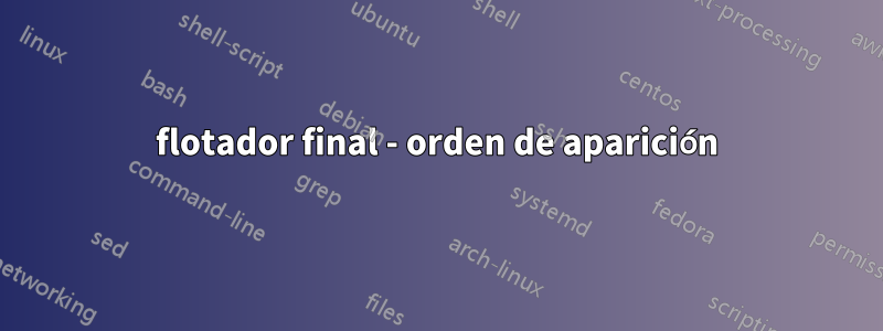 flotador final - orden de aparición