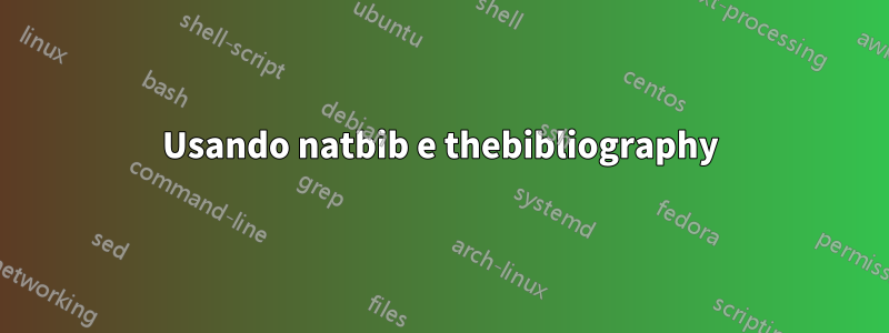 Usando natbib e thebibliography