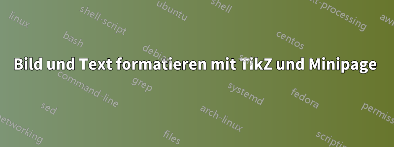 Bild und Text formatieren mit TikZ und Minipage