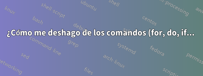 ¿Cómo me deshago de los comandos (for, do, if...) en Algorithmic?