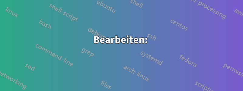 Bearbeiten: