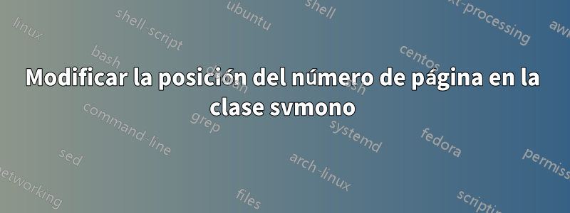 Modificar la posición del número de página en la clase svmono