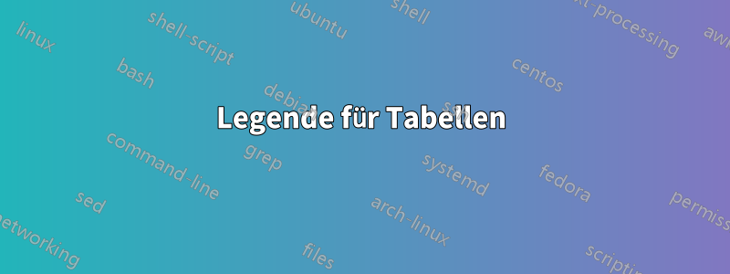 Legende für Tabellen