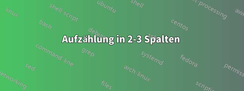 Aufzählung in 2-3 Spalten