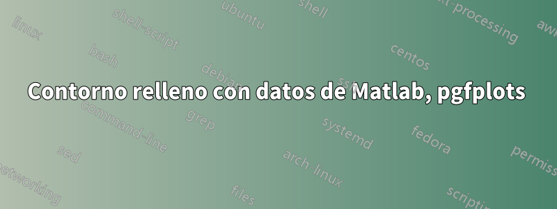 Contorno relleno con datos de Matlab, pgfplots
