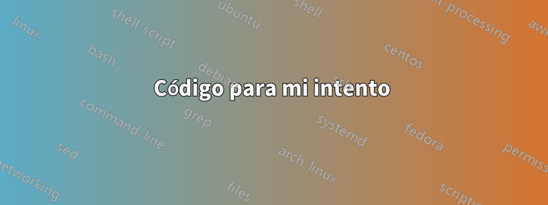 Código para mi intento