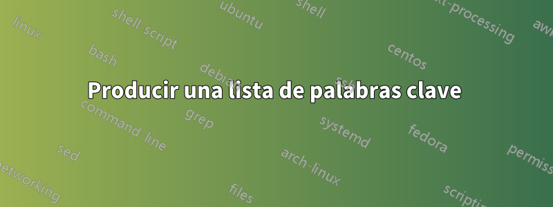 Producir una lista de palabras clave