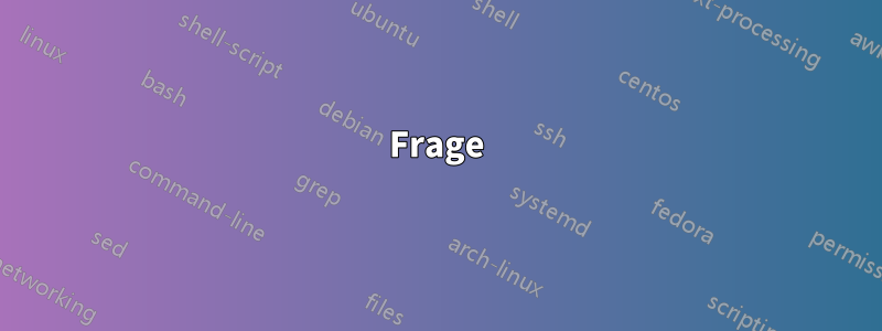 Frage